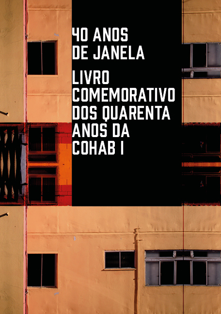 Capa do livro: 40 anos de janela - Livro comemorativo dos quarenta anos da Cohab I